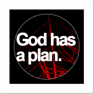 God has a plan Shirt Posters and Art